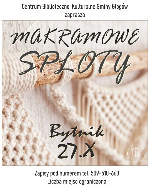Miniaturka artykułu Makramowe Sploty. Zapraszamy do Bytnika! – 27.10