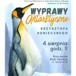 Miniaturka artykułu Wyprawy antarktyczne w Ruszowicach (4.08)