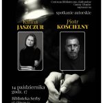 Miniaturka artykułu Spotkanie z Kaliną Jaszczur i Piotrem Kościelnym – 14.10